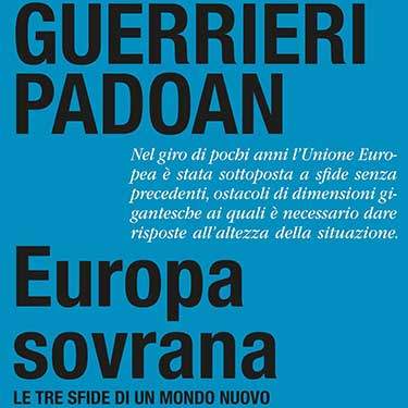 Una sovranità europea per sfidare le crisi mondiali