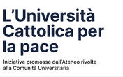 L'Università Cattolica per la pace