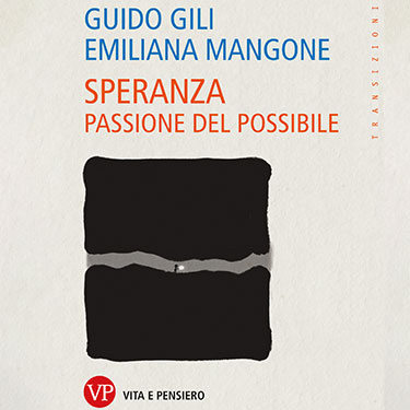 Speranza: passione del possibile