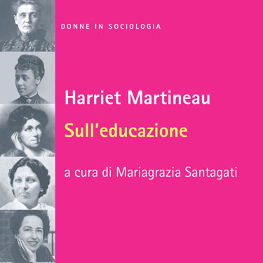 Harriet Martineau: un dialogo intergenerazionale sulla sociologia e l&rsquo;educazione 