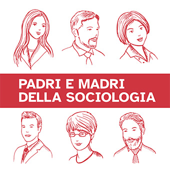 Padri e Madri della Sociologia