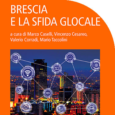 &laquo;Brescia capitale italiana del glocalismo&raquo;