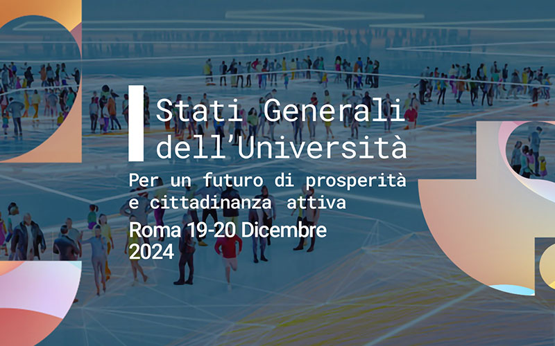 Stati Generali dell’Università: per un futuro di prosperità e cittadinanza attiva