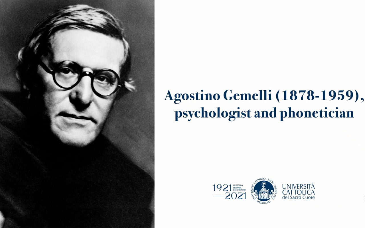 Agostino Gemelli (1878 - 1959), psychologist and phonetician